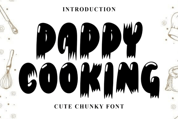 Daddy Cooking: A Typeface That Brings Holiday Whimsy to Your Work